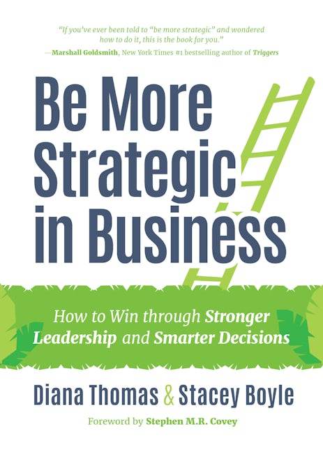 Book cover image for Be More Strategic in Business ISBN: 9781633537842